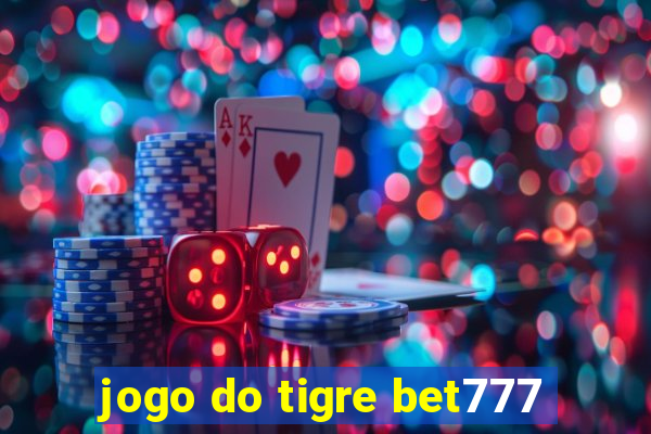 jogo do tigre bet777